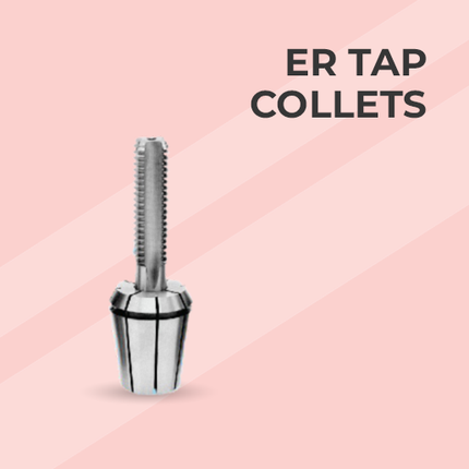 ER TAP COLLETS