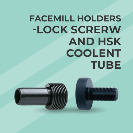 Accessories - Lock Screrw And HSK Coolent Tube
