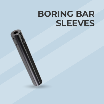 BORING BAR SLEEVES