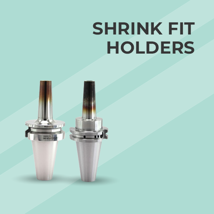 SHRINK FIT HOLDERS