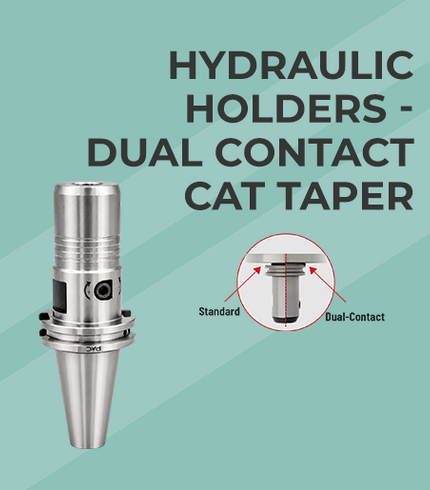 DUAL CONTACT CAT TAPER HYDRAULIC HOLDERS