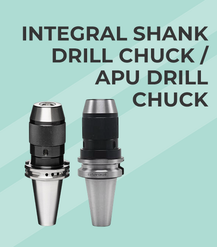 INTEGRAL SHANK DRILL CHUCK - APU DRILL CHUCK