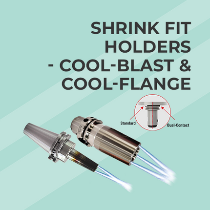 SHRINK FIT HOLDERS - COOL-BLAST AND COOL-FLANGE