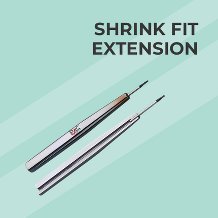 Shrink Fit Extension
